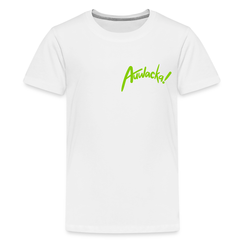 Auwacka! - Teenager Premium T-Shirt - white