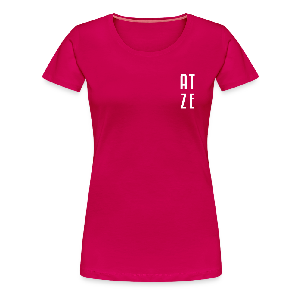 Atze - Frauen Premium T-Shirt - dark pink