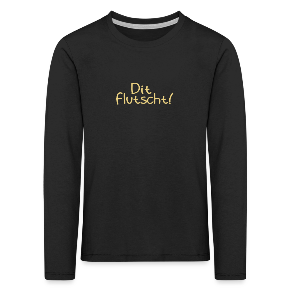 Dit flutscht! - Kinder Langarmshirt - black