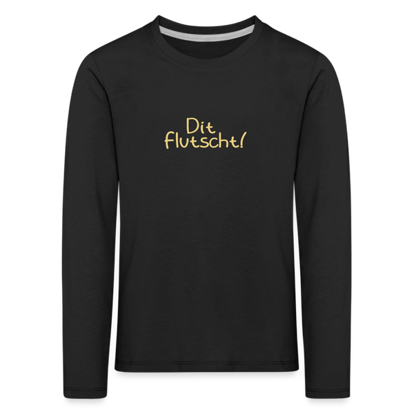 Dit flutscht! - Kinder Langarmshirt - black