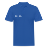 Is So  - Männer Polo T-Shirt - royal blue