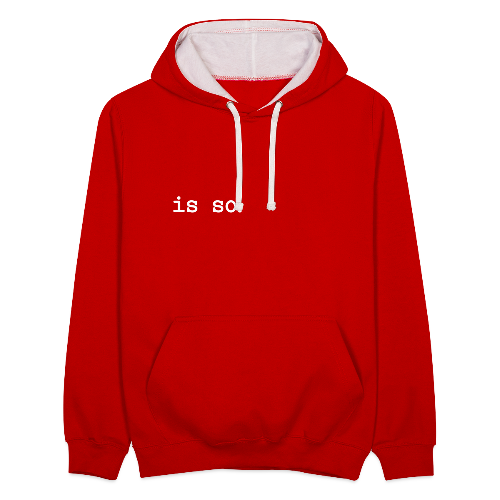 Is So  - Kontrast Hoodie - red/white