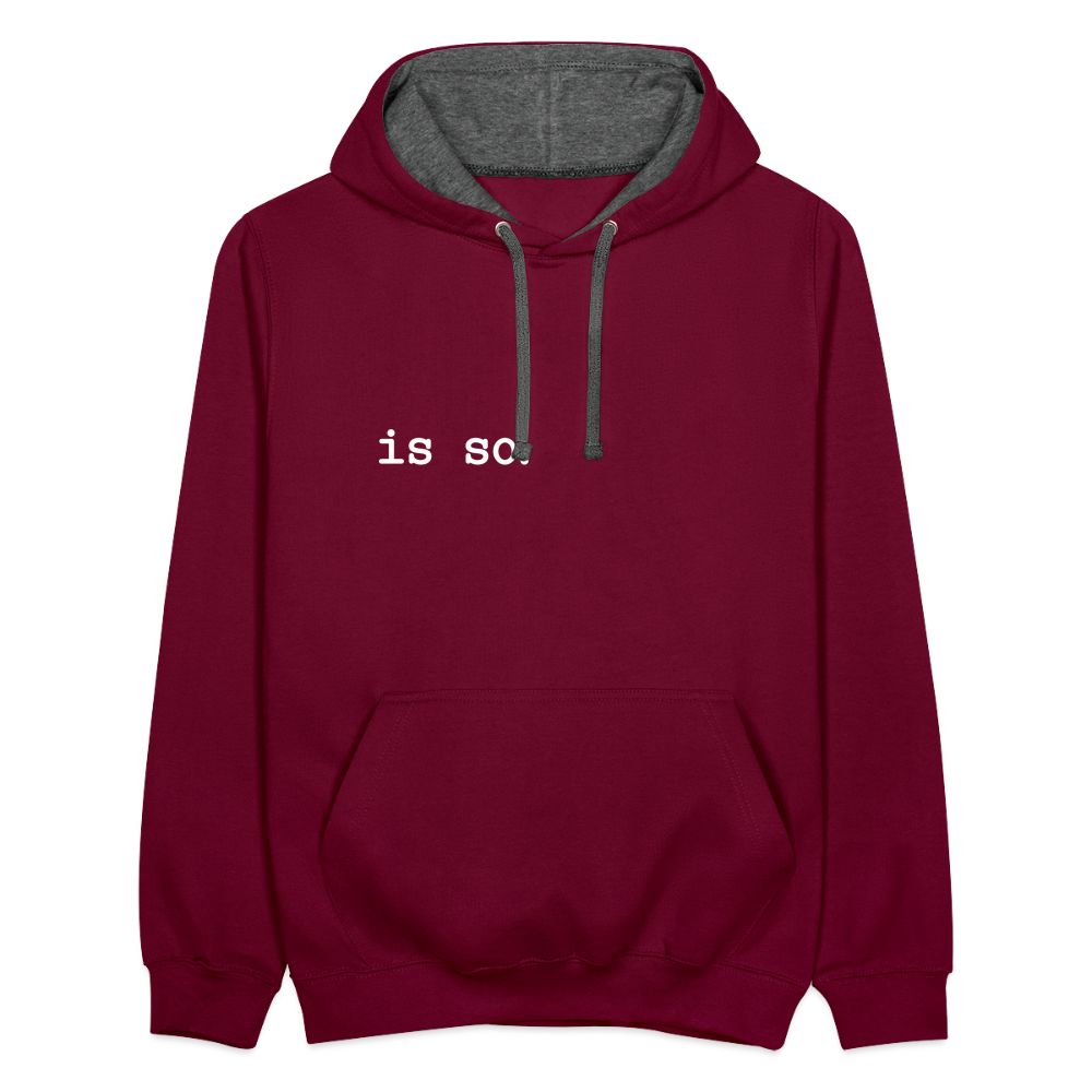 Is So  - Kontrast Hoodie - burgundy/charcoal