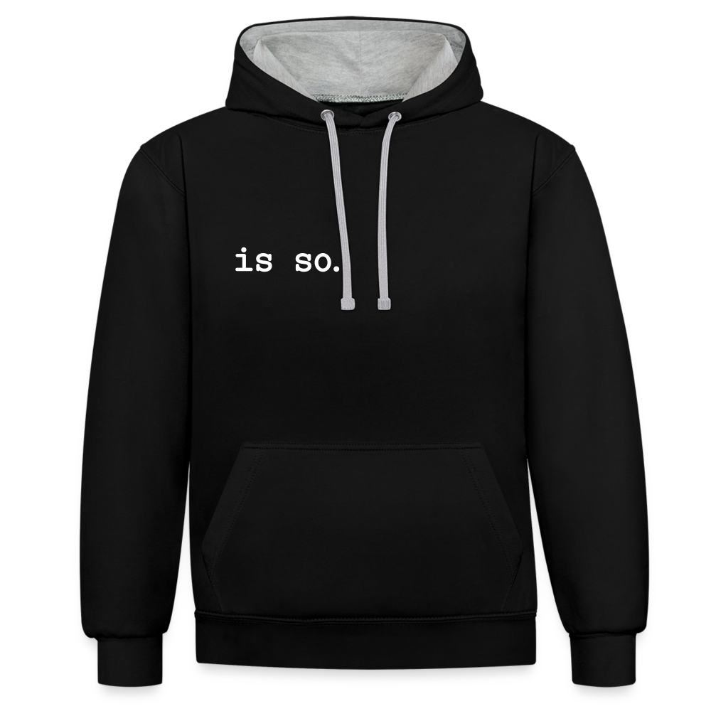 Is So  - Kontrast Hoodie - black/heather grey