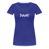 Schnuppe! - Frauen Premium T-Shirt - royal blue