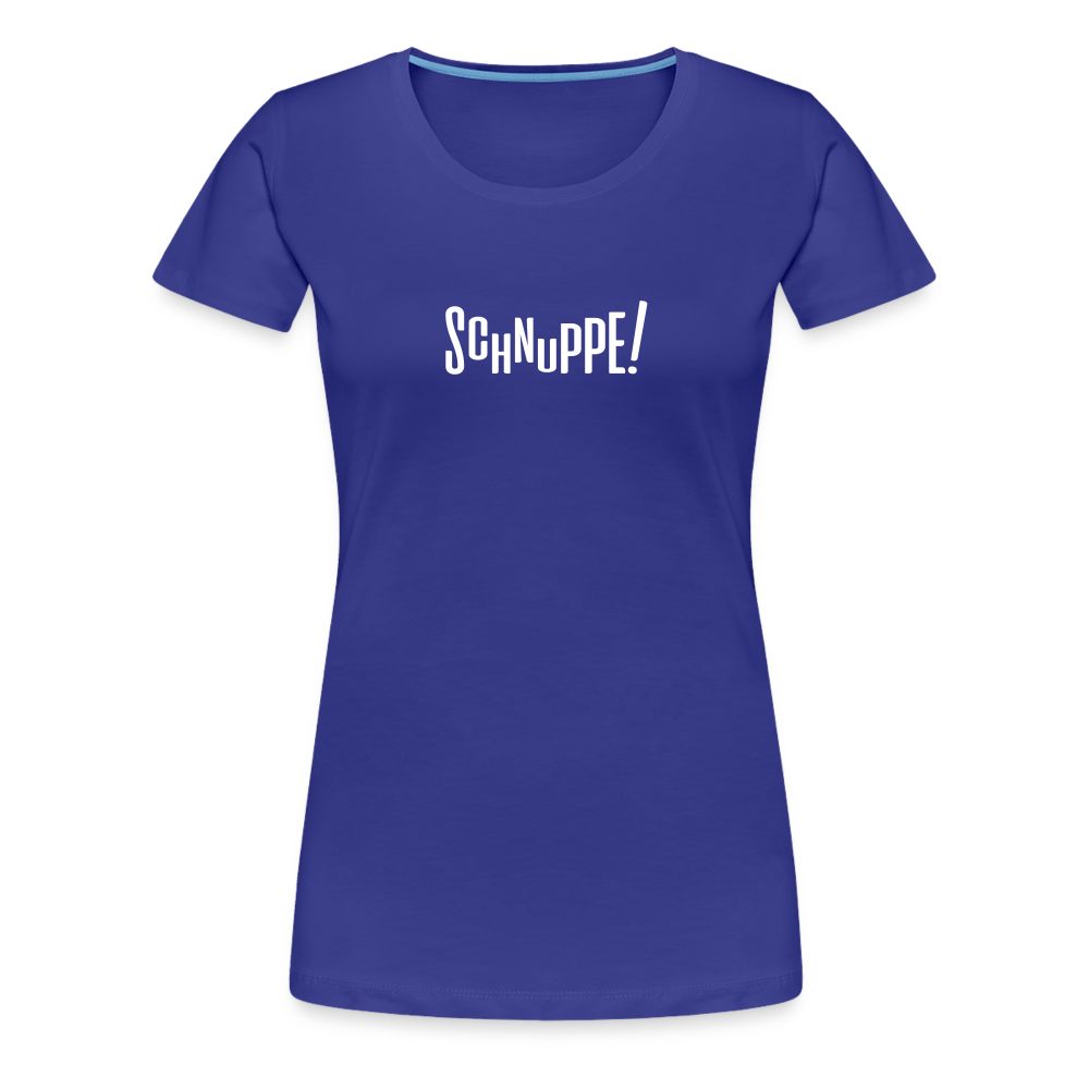 Schnuppe! - Frauen Premium T-Shirt - royal blue