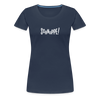 Schnuppe! - Frauen Premium T-Shirt - navy