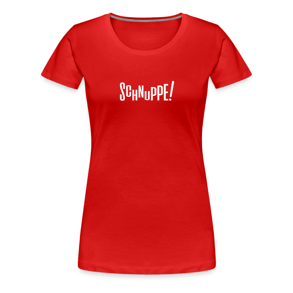 Schnuppe! - Frauen Premium T-Shirt - red