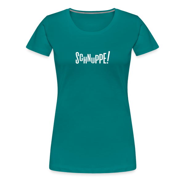 Schnuppe! - Frauen Premium T-Shirt - diva blue