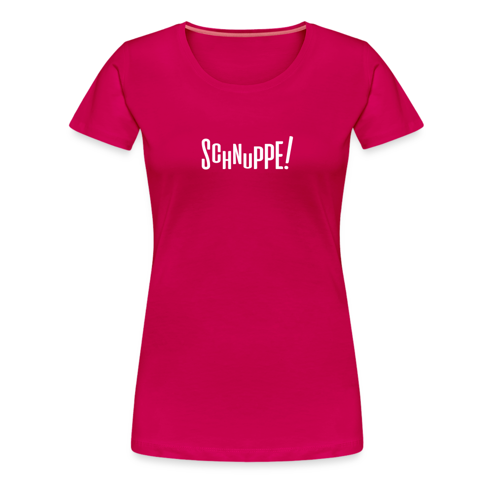 Schnuppe! - Frauen Premium T-Shirt - dark pink