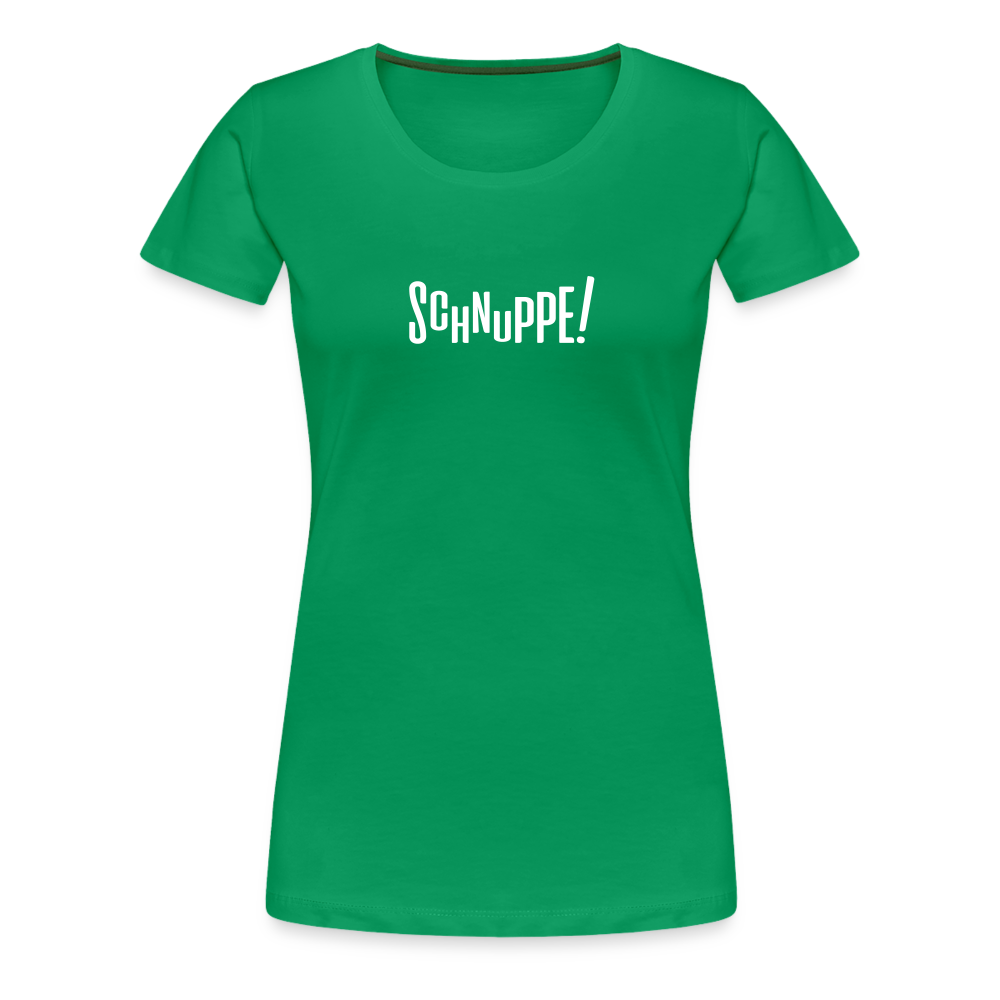 Schnuppe! - Frauen Premium T-Shirt - kelly green