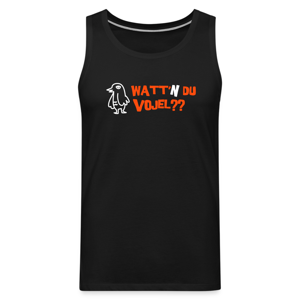 Watt'n du Vojel - Männer Premium Tank Top - Schwarz