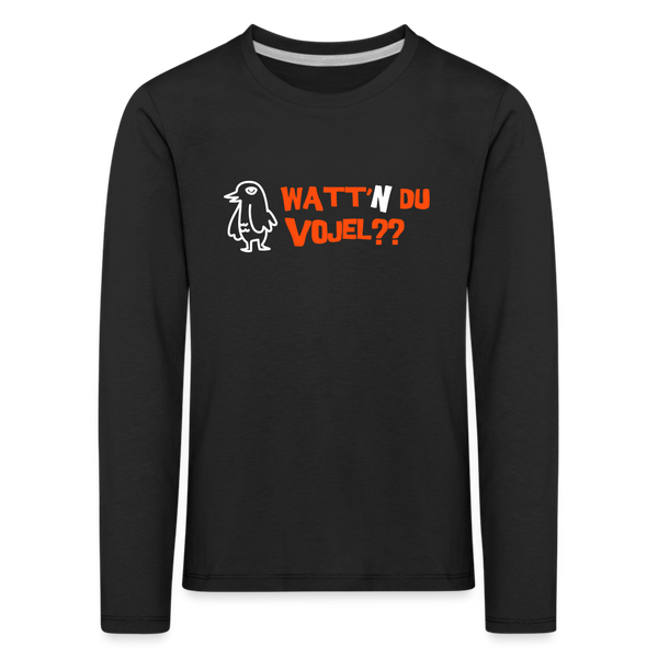 Watt'n du Vojel - Kinder Langarmshirt - Schwarz