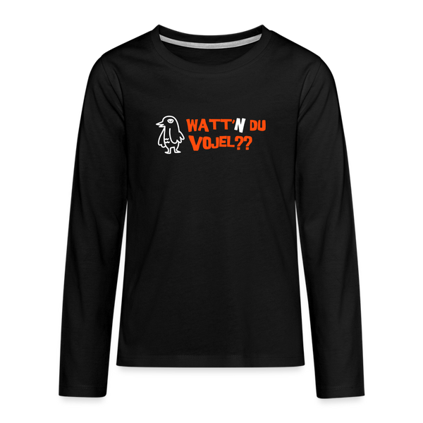 Watt'n du Vojel - Teenager Langarmshirt - Schwarz