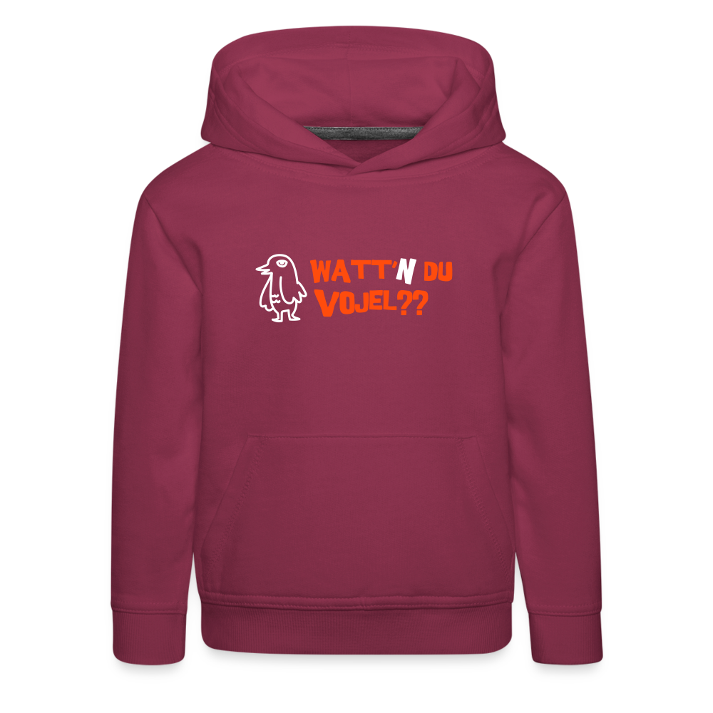 Watt'n du Vojel - Kinder Premium Hoodie - Bordeaux