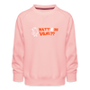 Watt'n du Vojel - Kinder Premium Sweatshirt - Kristallrosa