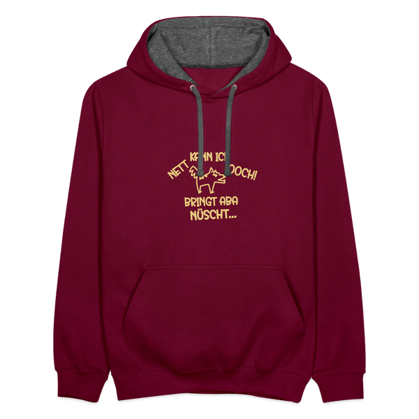 NETT KANN ICK OOCH! - Kontrast Hoodie - Weinrot/Anthrazit