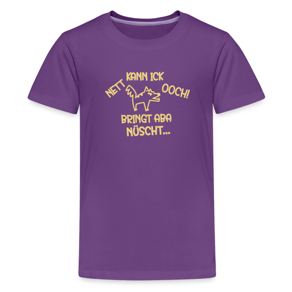 NETT KANN ICK OOCH! - Teenager Premium T-Shirt - Lila
