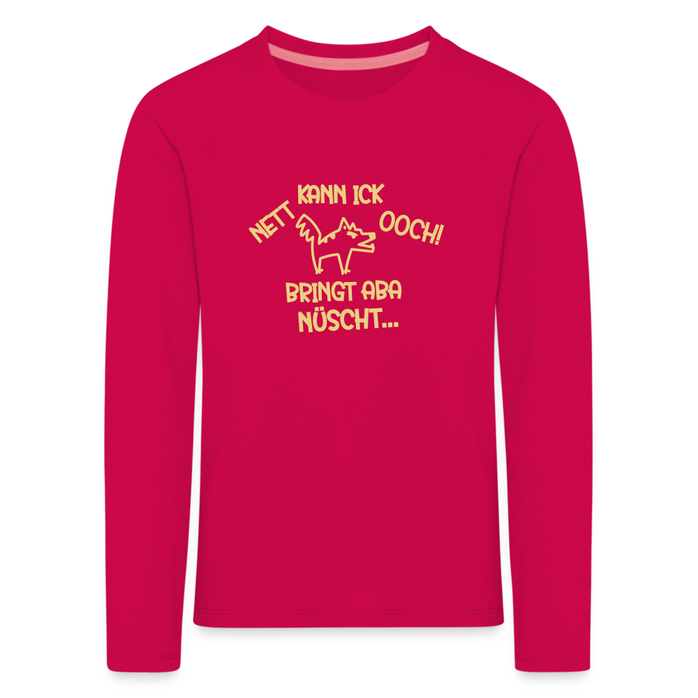 NETT KANN ICK OOCH! - Kinder Langarmshirt - dunkles Pink