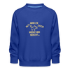 NETT KANN ICK OOCH! - Kinder Premium Sweatshirt - Royalblau