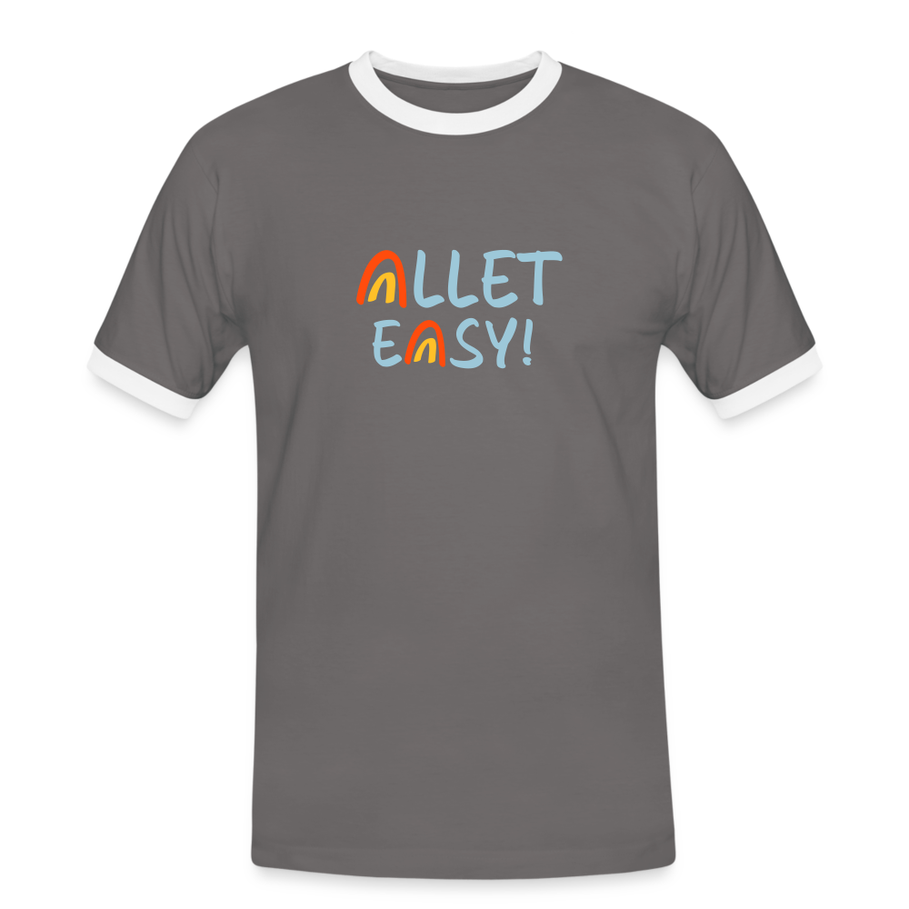 Allet Easy! - Männer Ringer T-Shirt - Dunkelgrau/Weiß