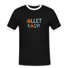 Allet Easy! - Männer Ringer T-Shirt - Schwarz/Weiß