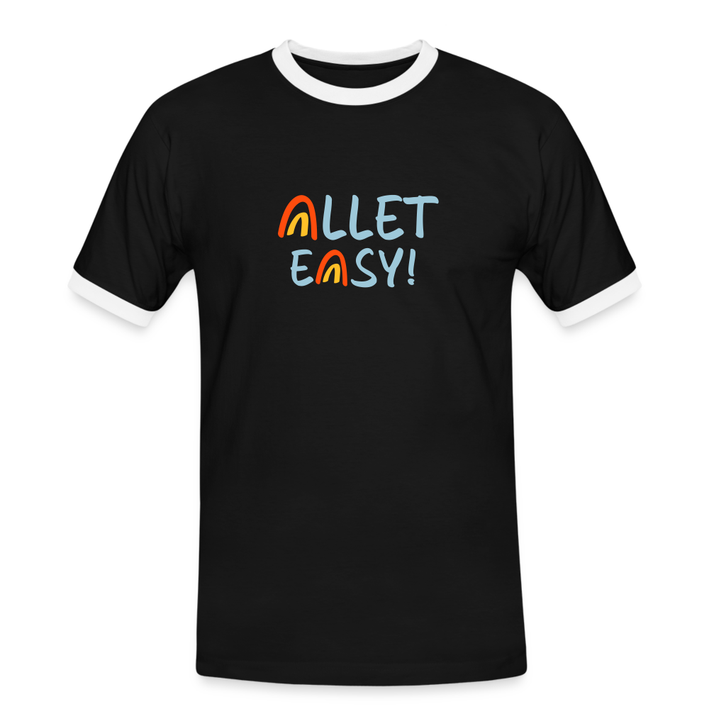 Allet Easy! - Männer Ringer T-Shirt - Schwarz/Weiß