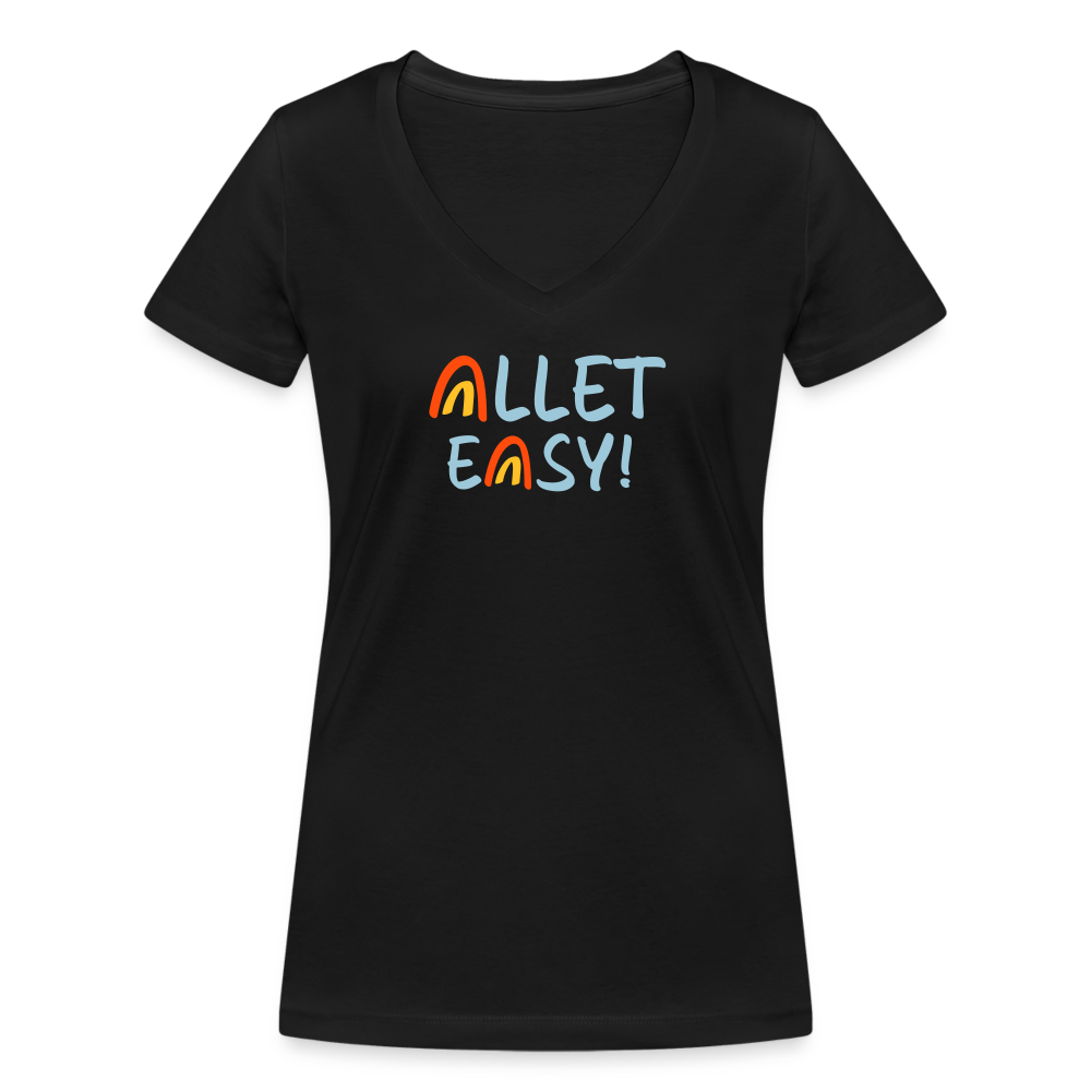 Allet Easy! - Frauen Bio V-Neck T-Shirt - Schwarz