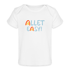 Allet Easy! - Baby Bio T-Shirt