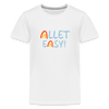 Allet Easy! - Teenager Premium T-Shirt - weiß