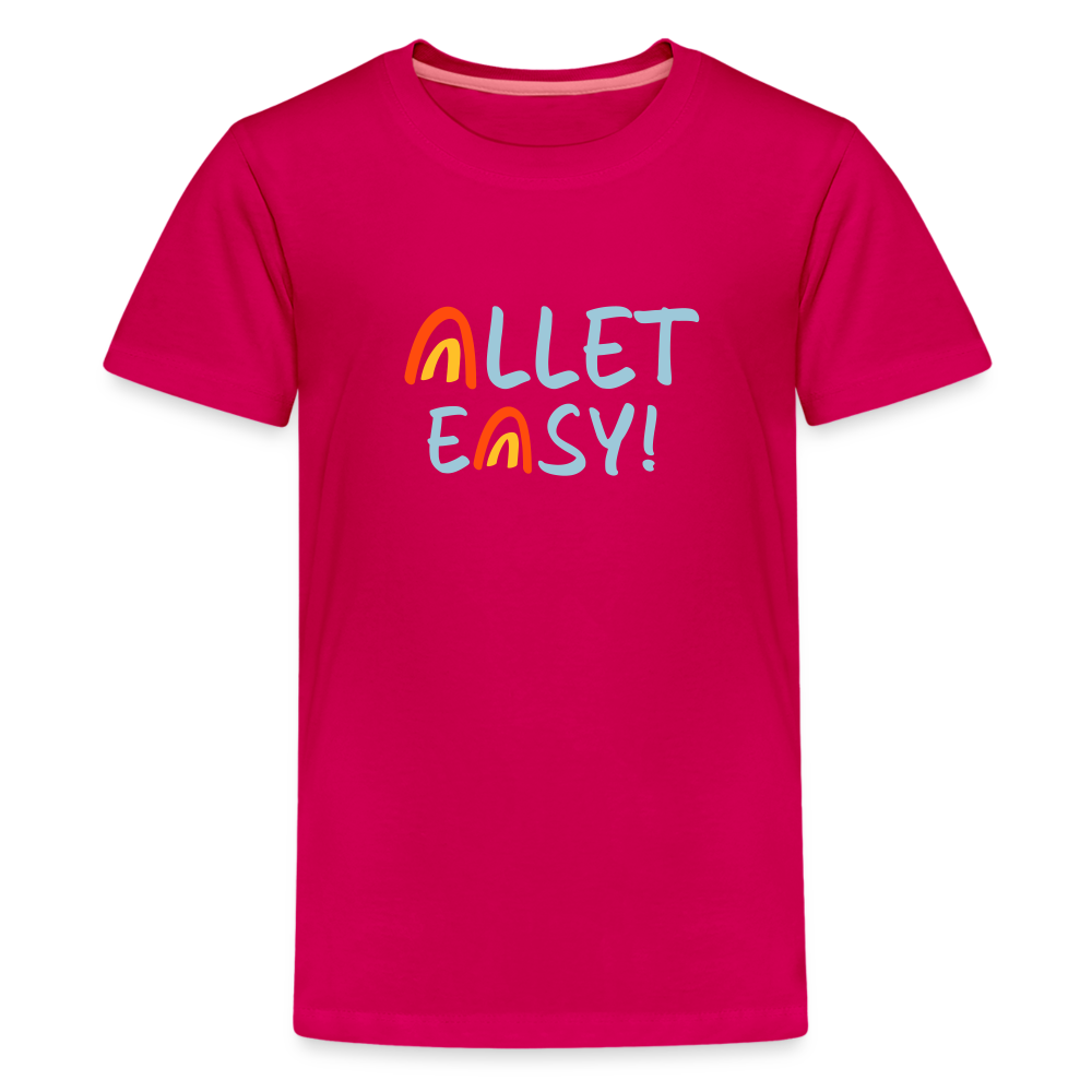 Allet Easy! - Teenager Premium T-Shirt - dunkles Pink