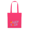 Allet Easy! - Stoffbeutel - Azalea