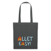Allet Easy! - Stoffbeutel - Graphite