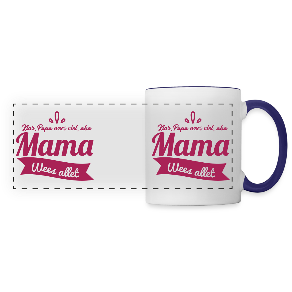 Mama wees allet - Tasse zweifarbig - Weiß/Kobaltblau