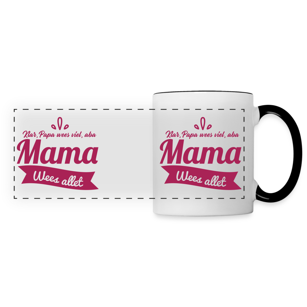 Mama wees allet - Tasse zweifarbig - Weiß/Schwarz