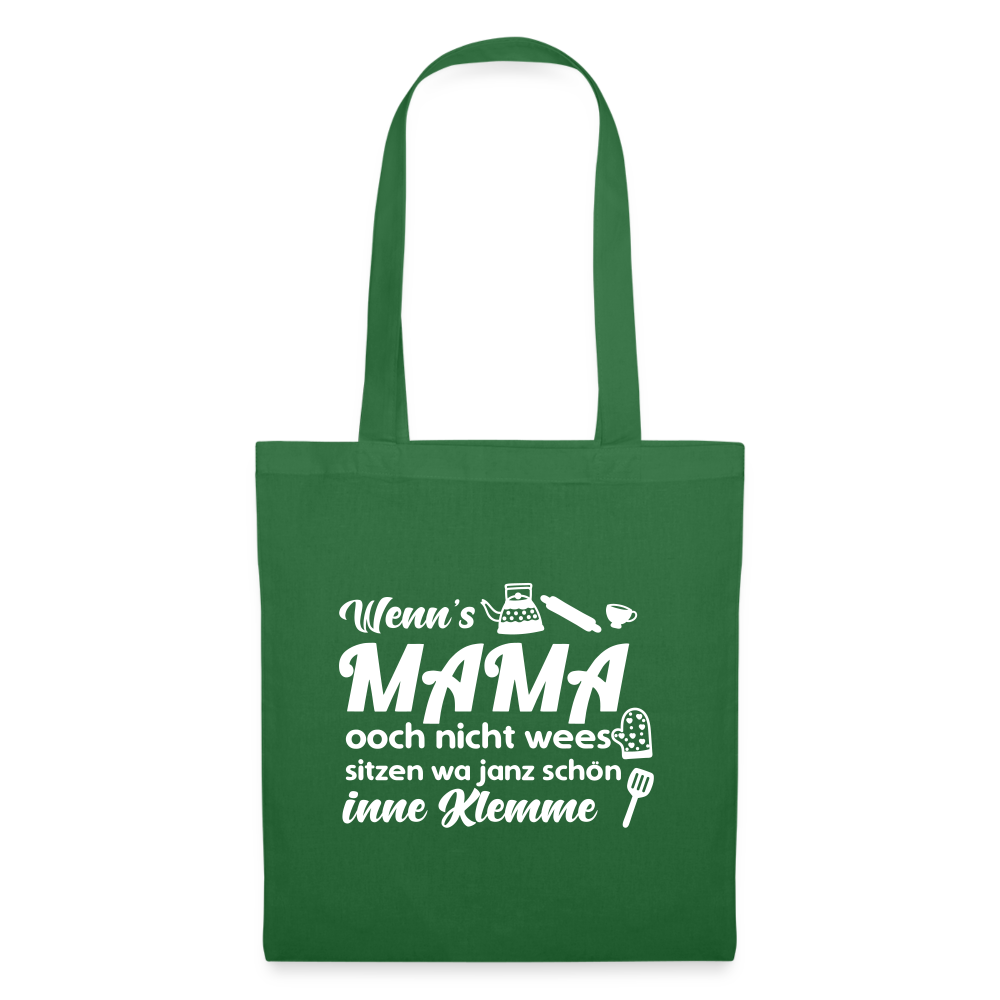 Wenn's Mama wees - Stoffbeutel - Fichte
