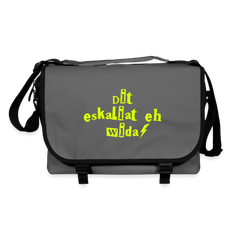 Dit eskaliat eh wilda  - Umhängetasche