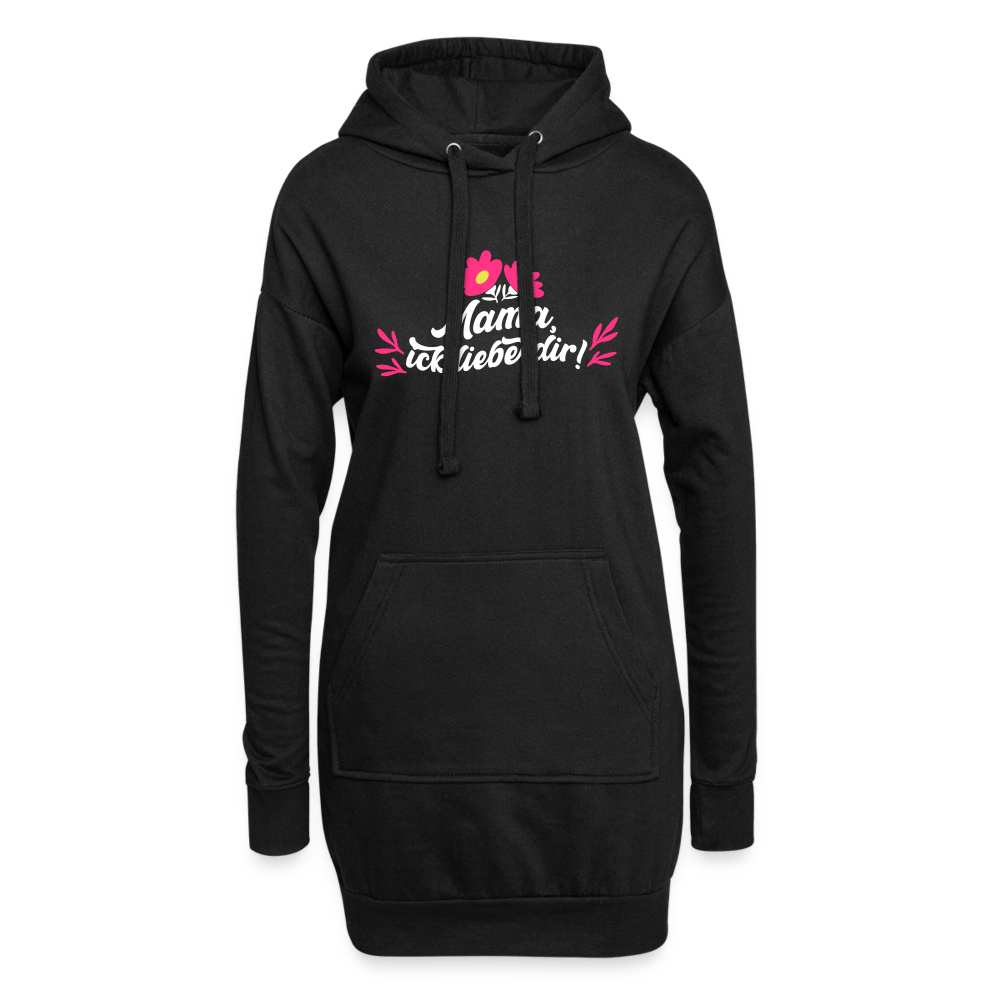 Mama, ick liebe dir! - Hoodie-Kleid - Schwarz