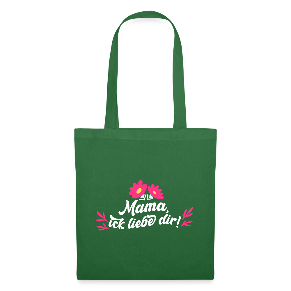 Mama, ick liebe dir! - Stoffbeutel - Fichte