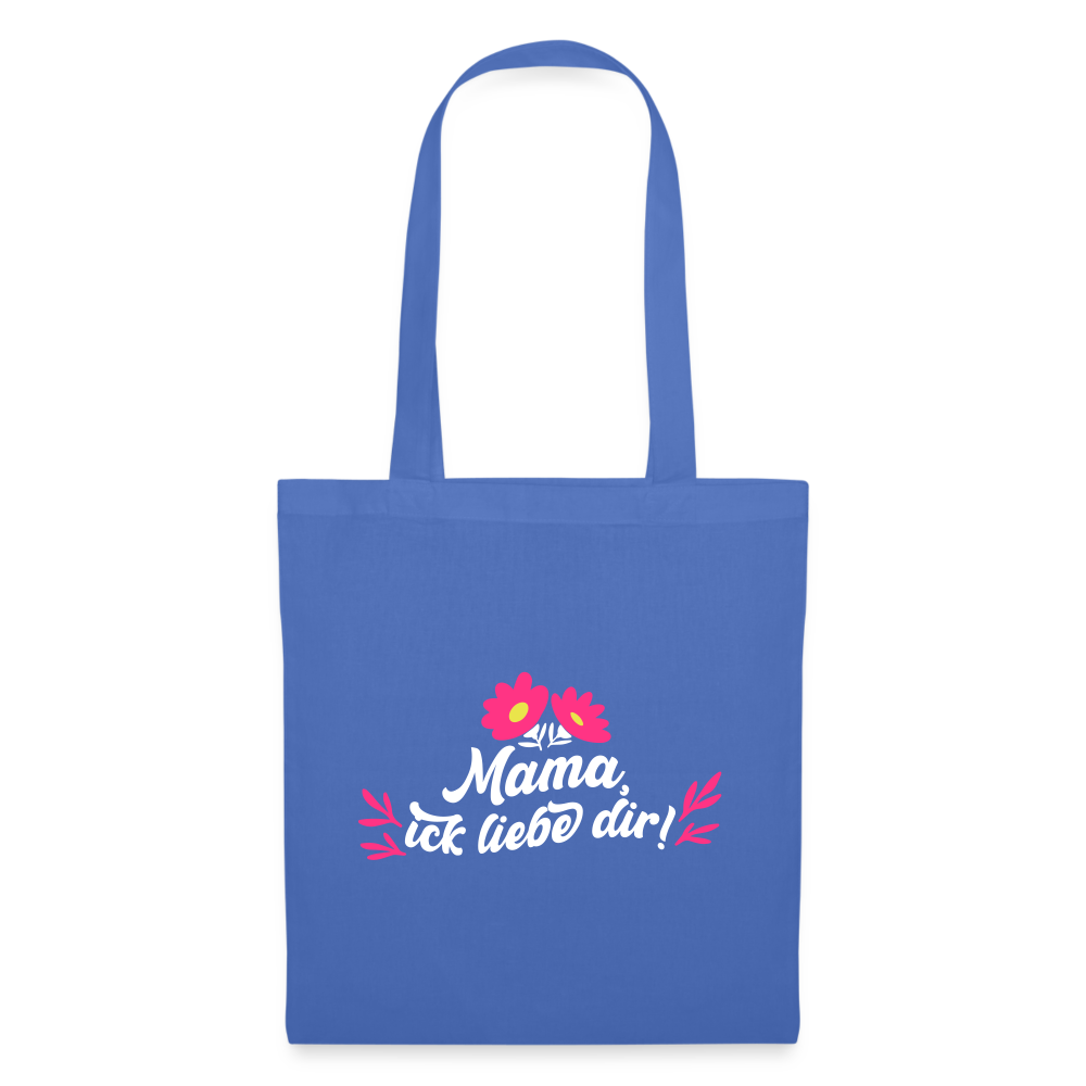 Mama, ick liebe dir! - Stoffbeutel - Hellblau
