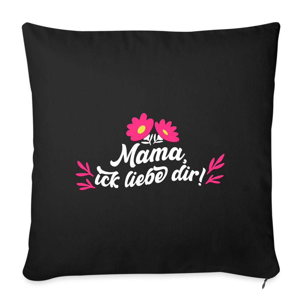 Mama, ick liebe dir! - Sofakissen mit Füllung (45 x 45 cm) - Schwarz