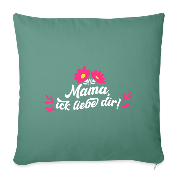Mama, ick liebe dir! - Sofakissen mit Füllung (45 x 45 cm) - Tanngrün